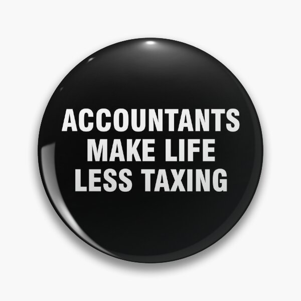 Item preview, Accountants make life less taxing designed and sold by allthetees.