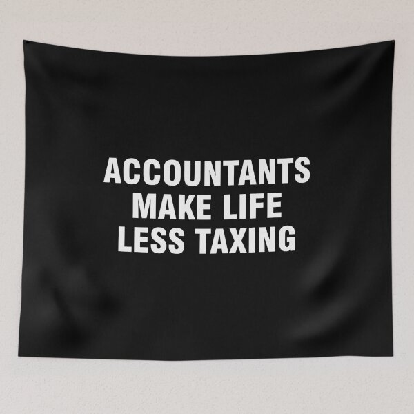 Item preview, Accountants make life less taxing designed and sold by allthetees.