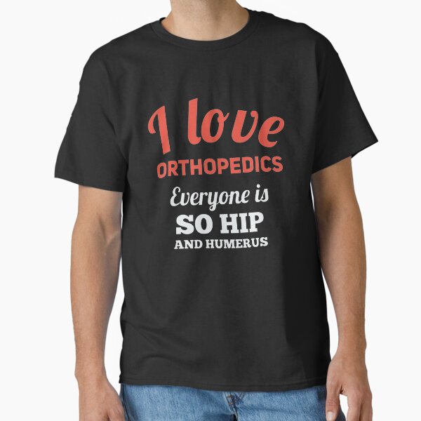 Item preview, Orthopedics, So Hip and Humerus, Orthopedic Doctor designed and sold by doctors-apparel.