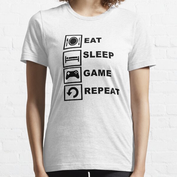 Eat, Sleep, Game, Repeat. Essential T-Shirt
