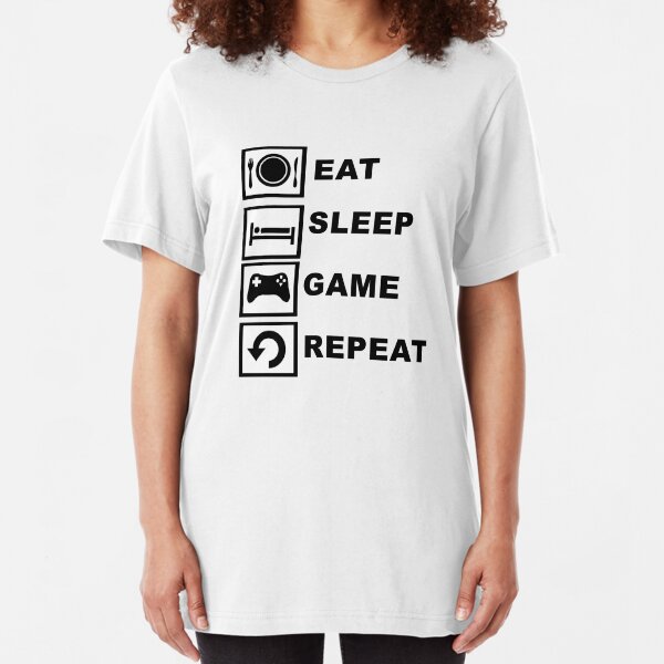 Eat, Sleep, Game, Repeat. Slim Fit T-Shirt