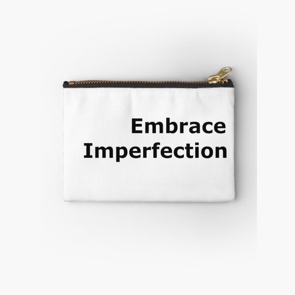 Item preview, Embrace Imperfection designed and sold by EmNe.