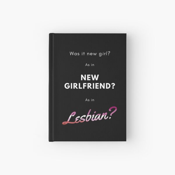 As in Lesbian? Hardcover Journal