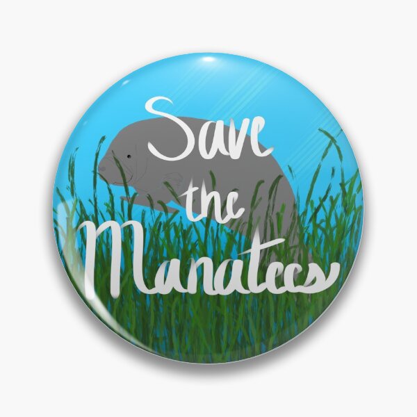 Save the Manatees Pin
