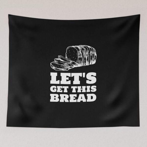Item preview, Let's get this bread white loaf designed and sold by javes93.