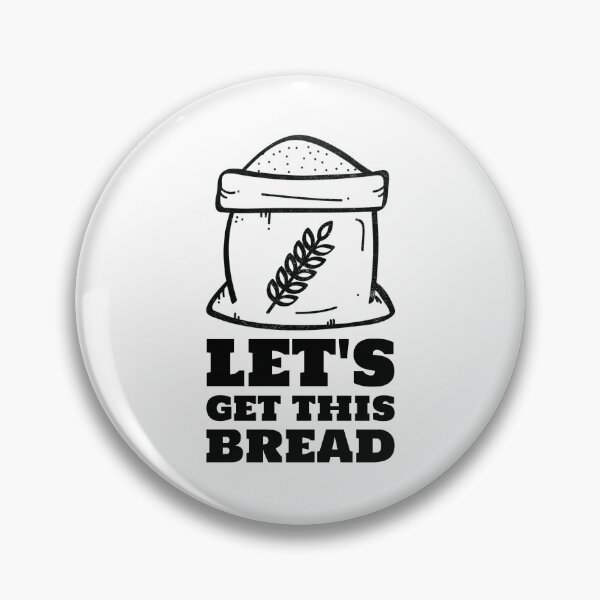 Item preview, Let's get this bread black baking flour designed and sold by javes93.