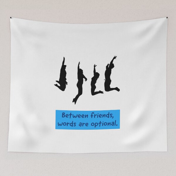Item preview, Between Friends , Words Are Optional. designed and sold by Blaze111.