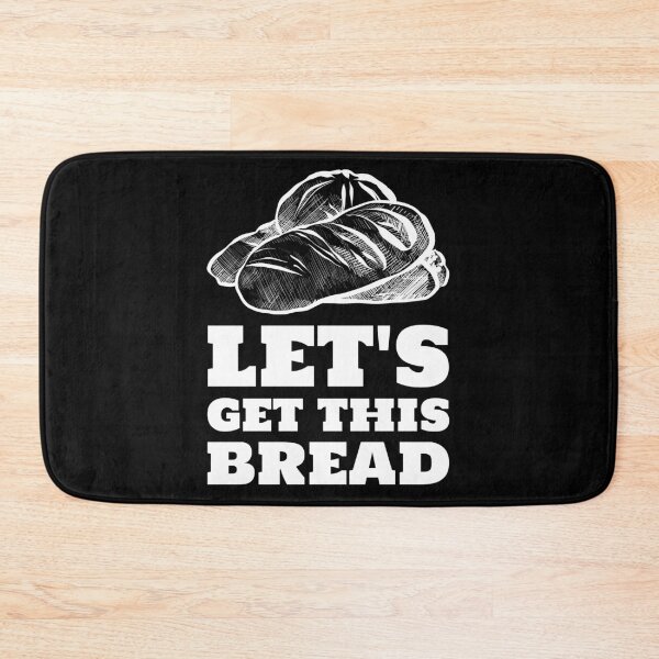 Item preview, Let's get this bread white fresh loaves designed and sold by javes93.