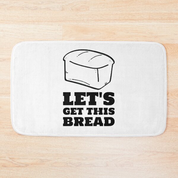 Item preview, Let's get this bread black Whole loaf designed and sold by javes93.