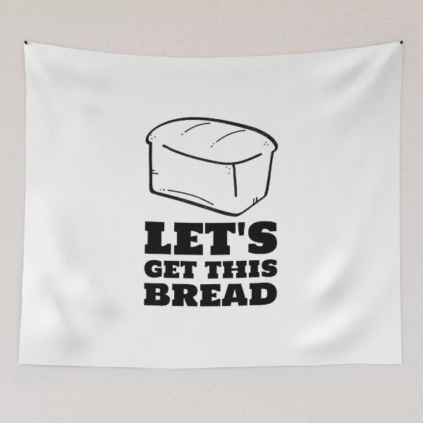 Item preview, Let's get this bread black Whole loaf designed and sold by javes93.