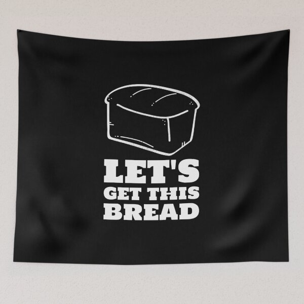 Item preview, Let's get this bread white Whole loaf designed and sold by javes93.