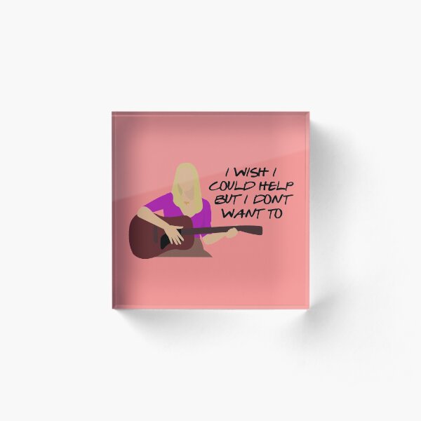 I Wish I Could Help, But I Don't Want To Acrylic Block