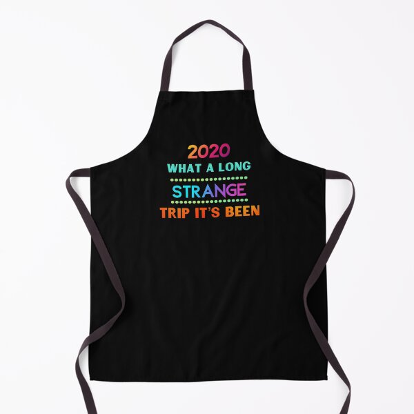 Item preview, 2020 what a long strange trip it’s been designed and sold by Sleepygirl2010.