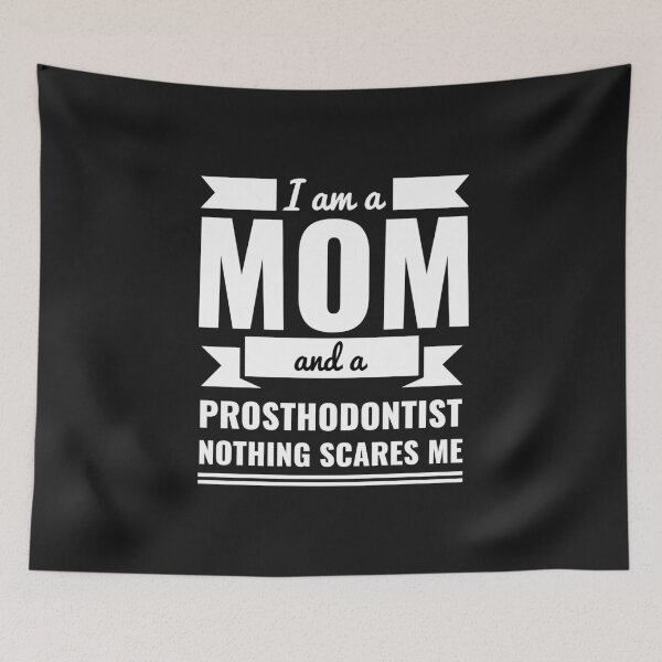 Item preview, Mom Prosthodontist Nothing Scares me Mama Mother's Day Graduation designed and sold by losttribe.