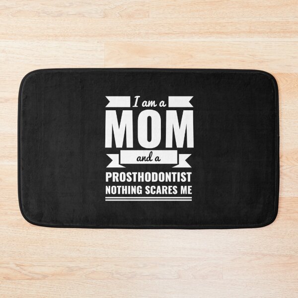 Item preview, Mom Prosthodontist Nothing Scares me Mama Mother's Day Graduation designed and sold by losttribe.