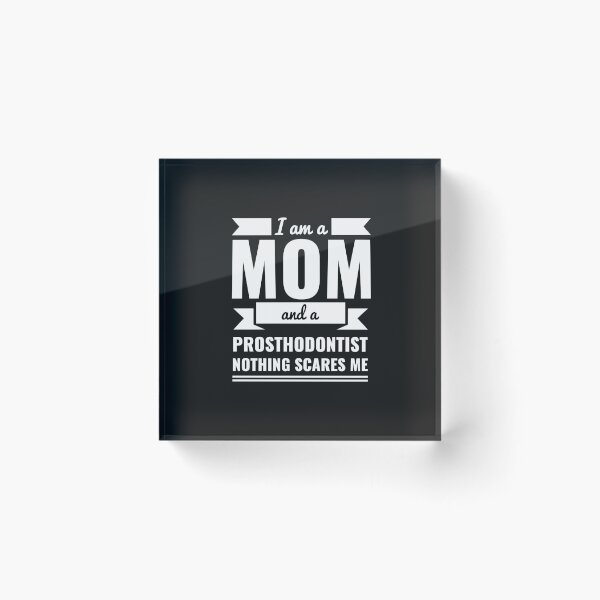 Item preview, Mom Prosthodontist Nothing Scares me Mama Mother's Day Graduation designed and sold by losttribe.