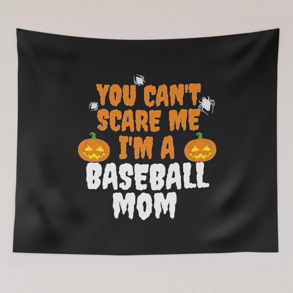 Item preview, You can't scare me I'm a Baseball Mom Halloween designed and sold by losttribe.