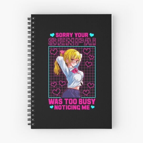 Item preview, Sorry Your Senpai Was Too Busy Noticing Me Anime designed and sold by perfectpresents.