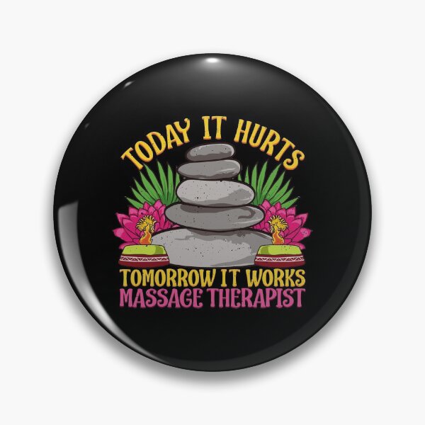 Item preview, Today It Hurts Tomorrow It Works Massage Therapist designed and sold by perfectpresents.