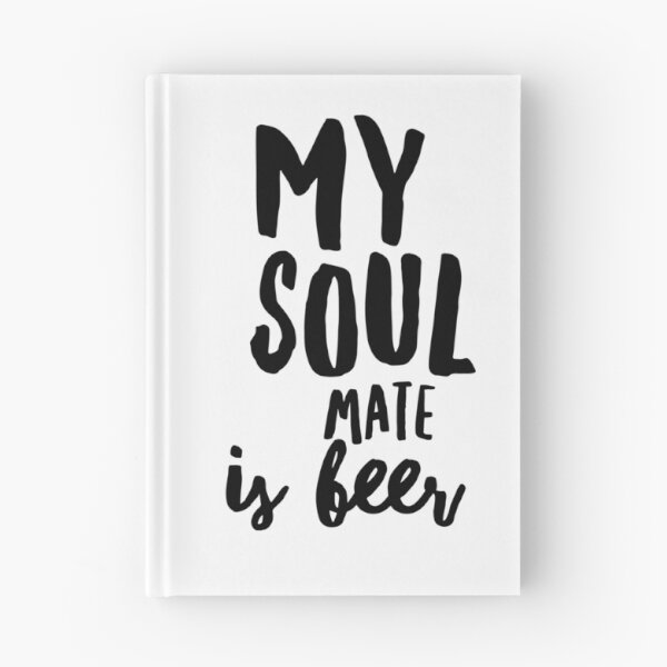 Item preview, My Soul Mate is Beer designed and sold by SerenaBliss.