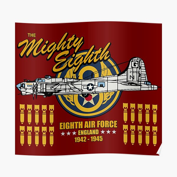 The Mighty Eighth - B-17 Flying Fortress Eighth Air Force Poster