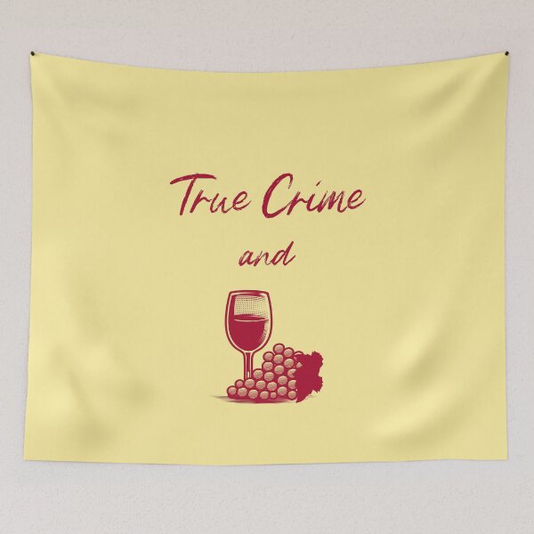 Item preview, True Crime and Wine Design designed and sold by Gramsta.