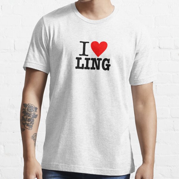 I love LING Essential T-Shirt