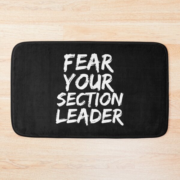 Item preview, Fear your section leader marching band march music designed and sold by losttribe.