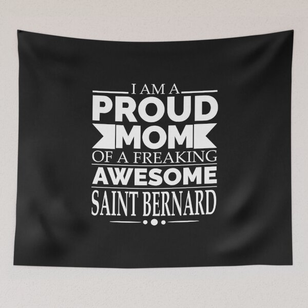 Item preview, Proud mom Saint Bernard Dog Mom Owner Mother's Day designed and sold by losttribe.