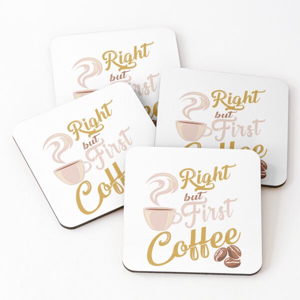 Item preview, Right, but first coffee designed and sold by samer11.