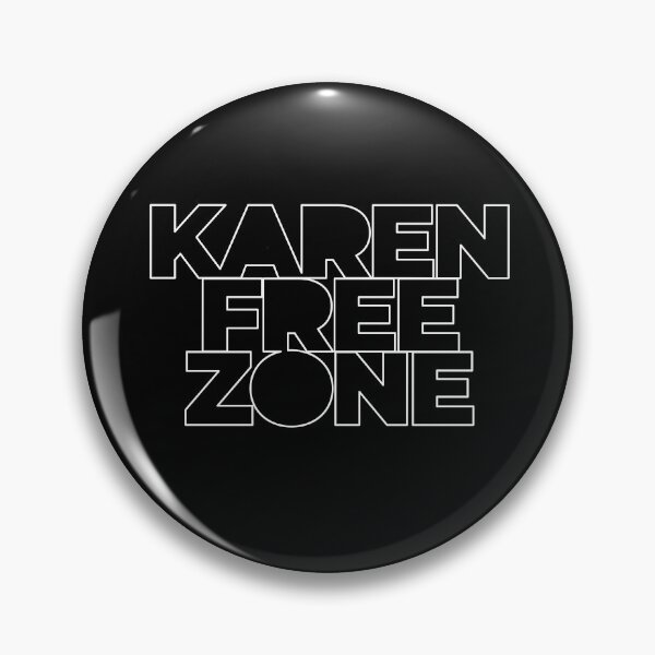 Item preview, Karen free zone designed and sold by ReignGFX.