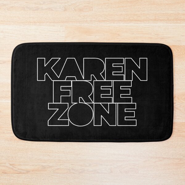 Item preview, Karen free zone designed and sold by ReignGFX.