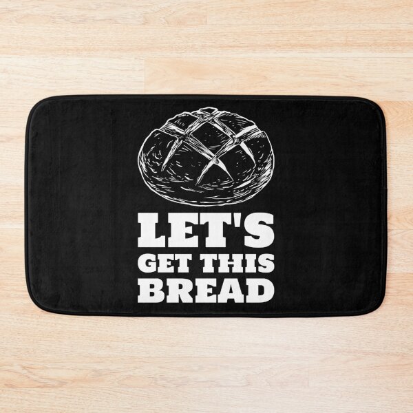 Item preview, Let's get this bread sourdough white designed and sold by javes93.