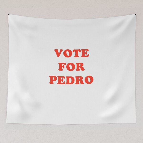 Item preview, Vote For Pedro 2020  designed and sold by Draw Design.