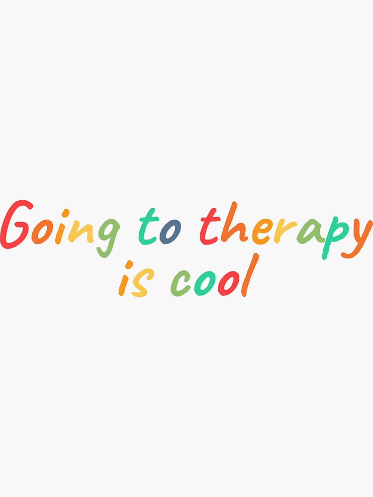 going to therapy is cool t shirt