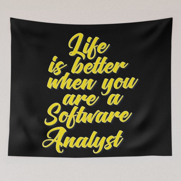 Item preview, Life Is Better When You Are A Software Analyst designed and sold by ProjectX23.