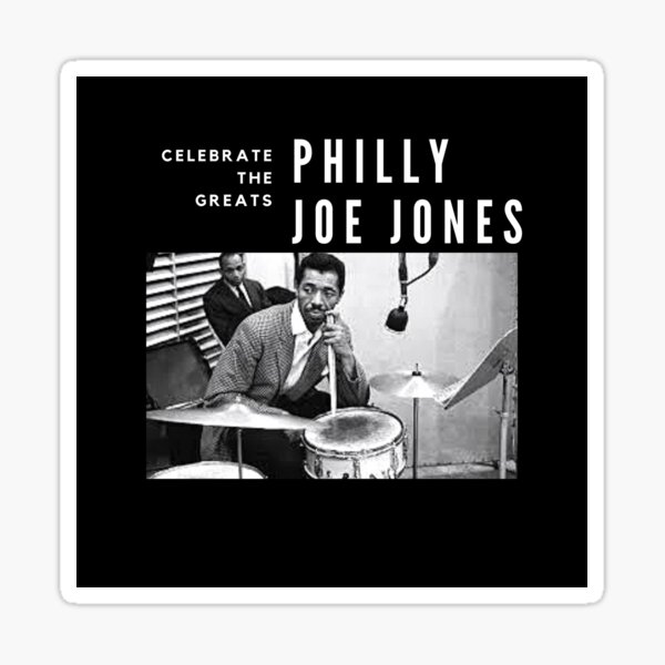 Philly Joe Jones: Great Jazz Drummer/ Musician Sticker
