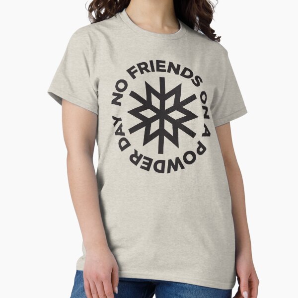 Item preview, No Friends on a Powder Day designed and sold by The Happy Skier.