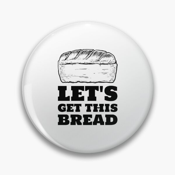 Item preview, Let's get this bread freshly baked loaf black designed and sold by javes93.