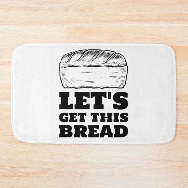 Item preview, Let's get this bread freshly baked loaf black designed and sold by javes93.