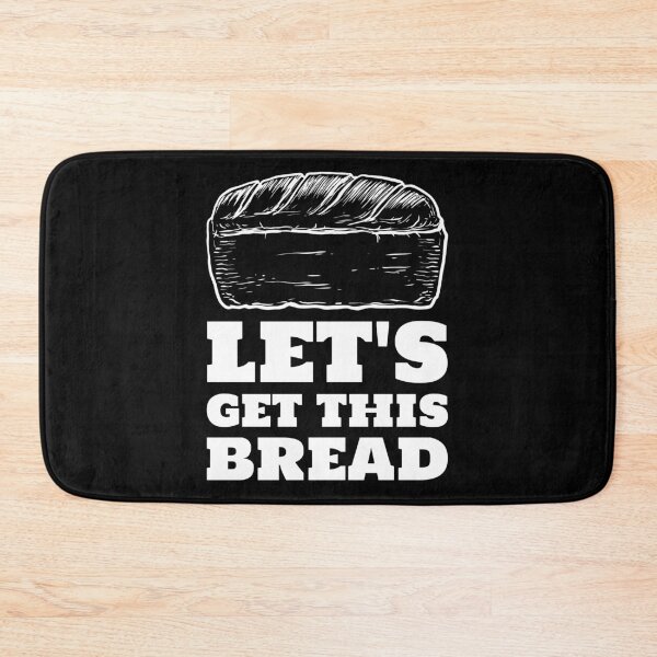 Item preview, Let's get this bread freshly baked loaf white designed and sold by javes93.