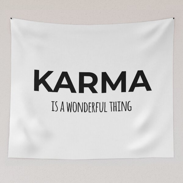 Item preview, Karma Is A Wonderful Thing designed and sold by MSA-42.
