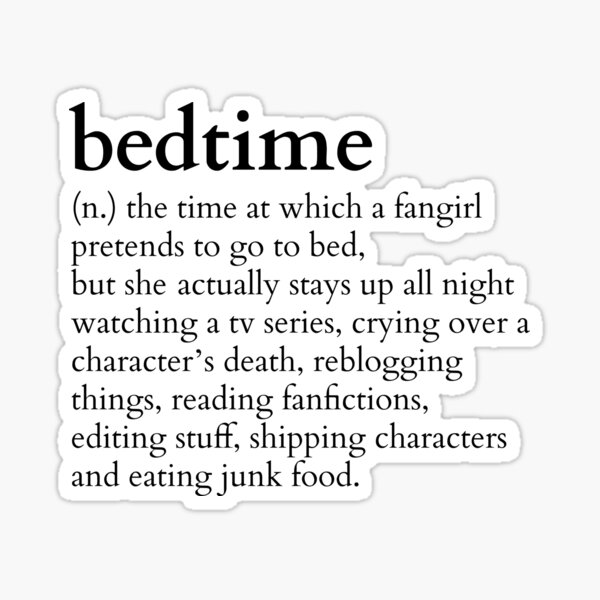 Item preview, bedtime meaning to a fangirl #tv series version designed and sold by FandomizedRose.