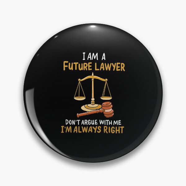 Item preview, Future Lawyer Don't Argue With Me Law Paralegal designed and sold by haselshirt.