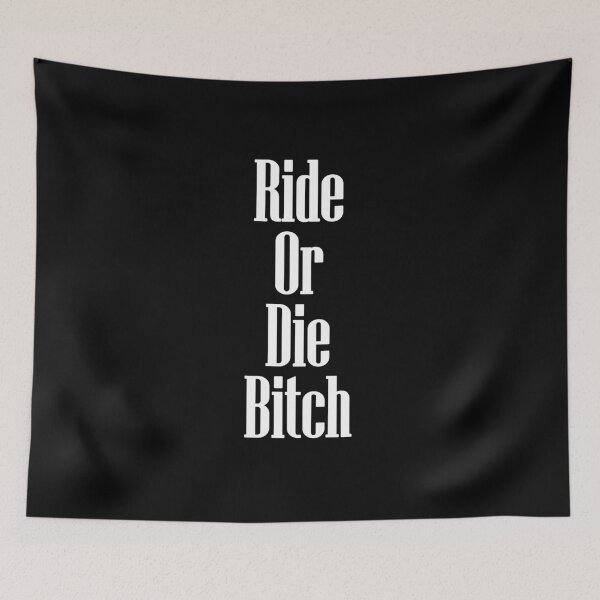 Item preview, Ride Or Die Bitch designed and sold by babydollchic.