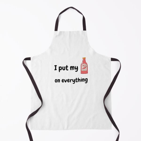 Item preview, I Put My Hot Sauce On Everything designed and sold by Little Designs.