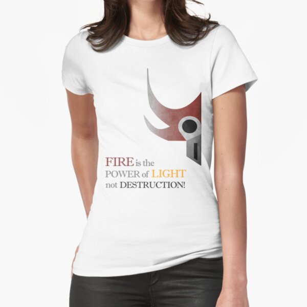 Fire is the Power of Light Fitted T-Shirt