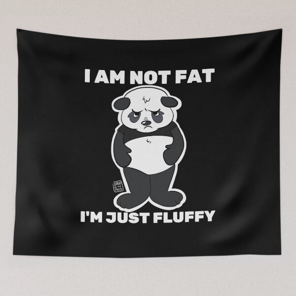 Item preview, Im Not Fat - Im Just Flaffy | Funny Panda designed and sold by BandOfThePand.