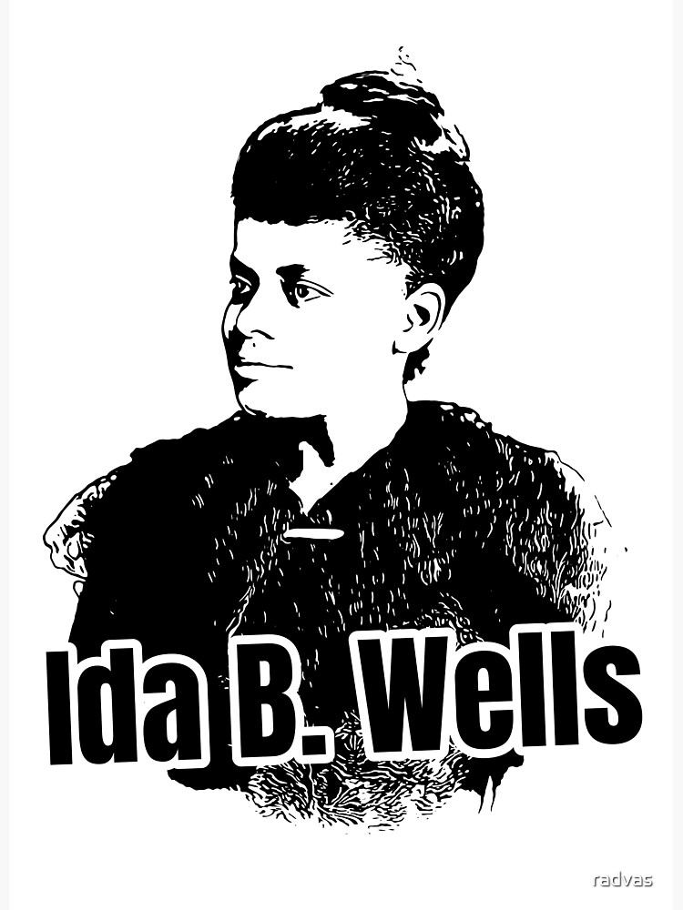 Ida B Wells Poster For Sale By Radvas Redbubble