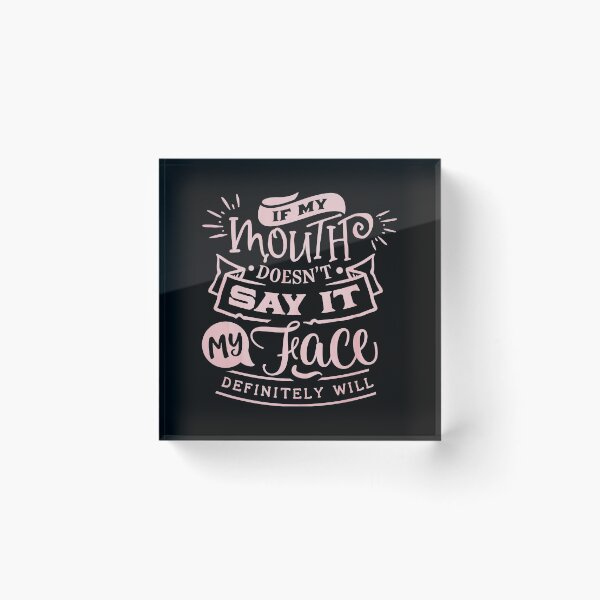Item preview, If my mouth doesn't say it designed and sold by lovesuperkarma.